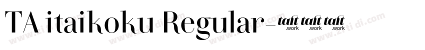 TA itaikoku Regular字体转换